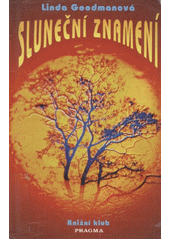 Sluneční znamení / Linda Goodman