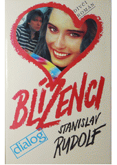 Blíženci / Stanislav Rudolf