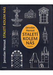 Staletí kolem nás / Jaroslav Herout
