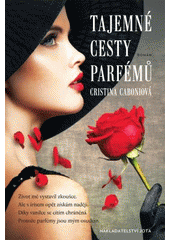 Tajemné cesty parfémů / 
