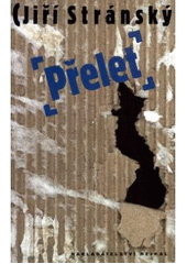 Přelet / Jiří Stránský